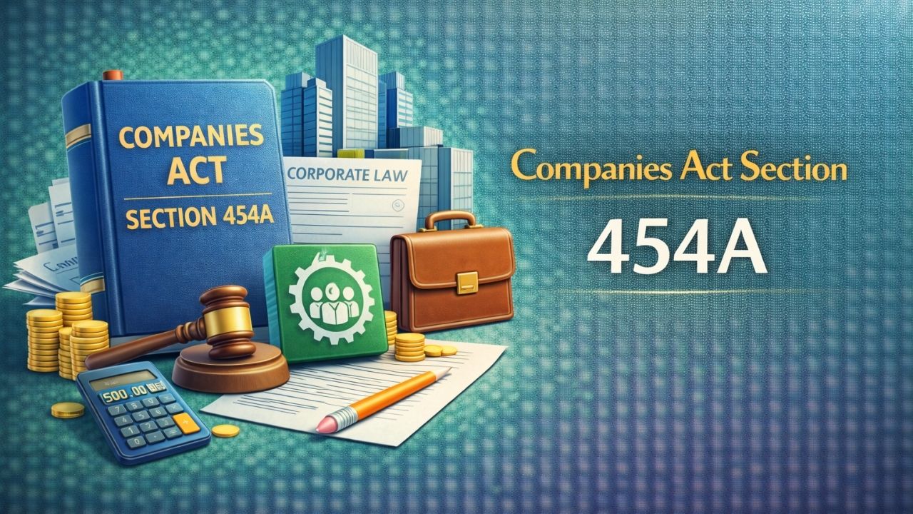Companies Act Section 454A