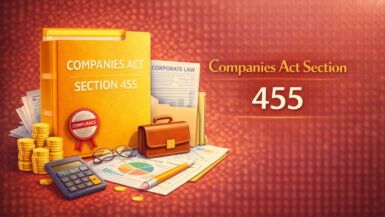 Companies Act Section 455