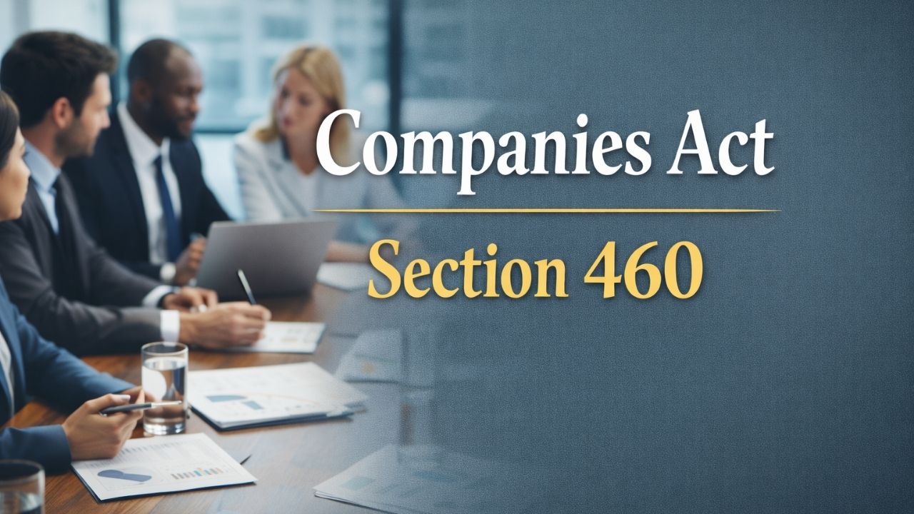 Companies Act Section 460