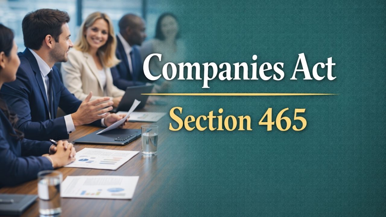 Companies Act Section 465