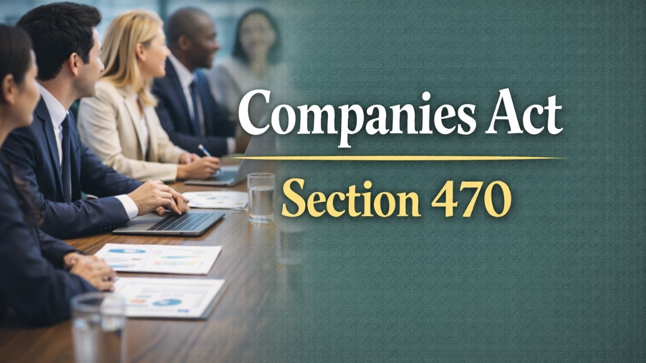 Companies Act Section 470