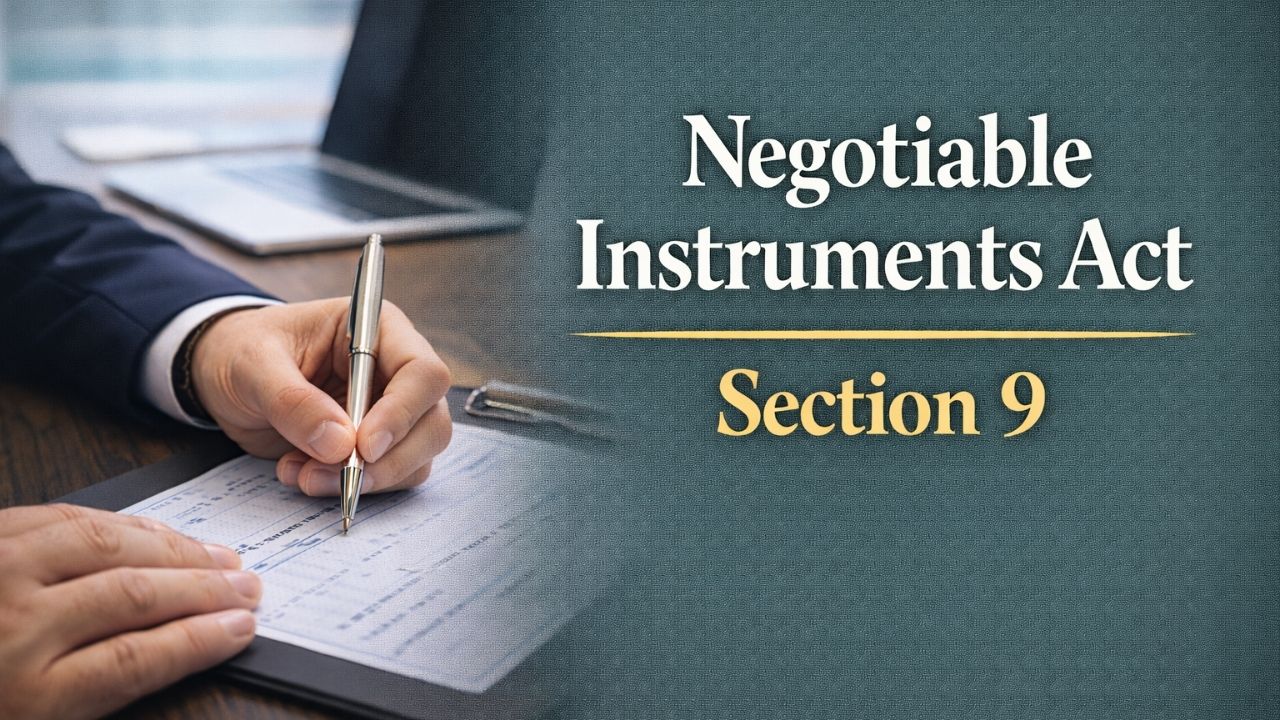 Negotiable Instruments Act, Section 9