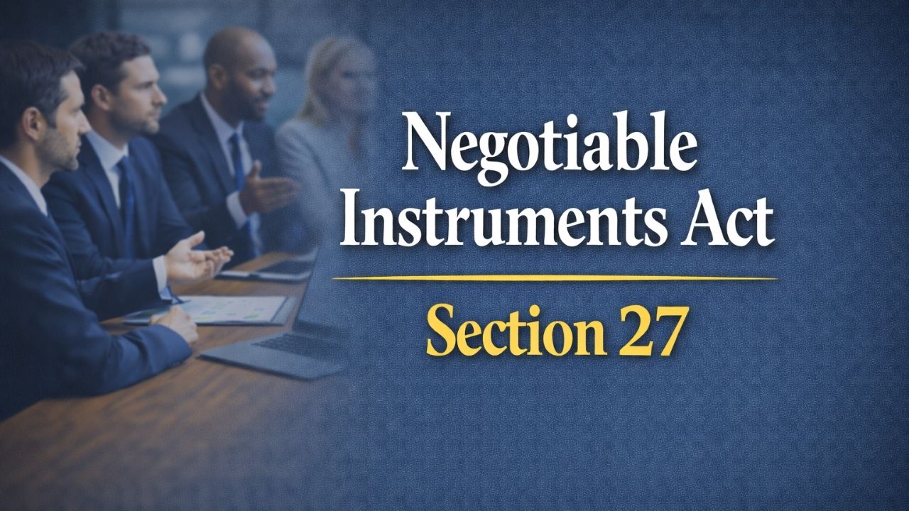 Negotiable Instruments Act, Section 27