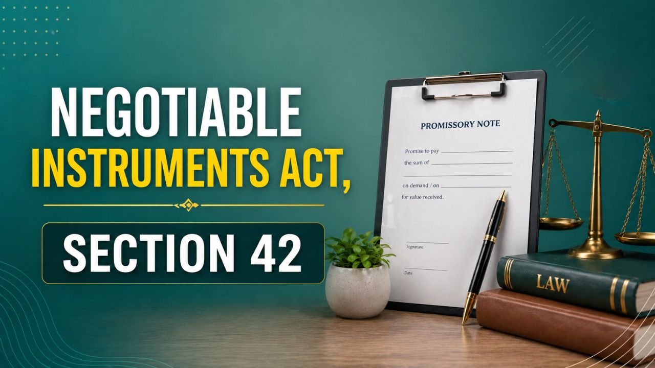 Negotiable Instruments Act, Section 42