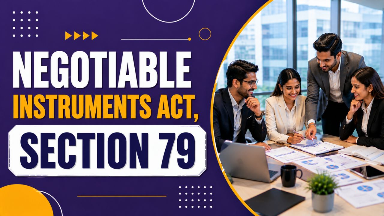 Negotiable Instruments Act, Section 79