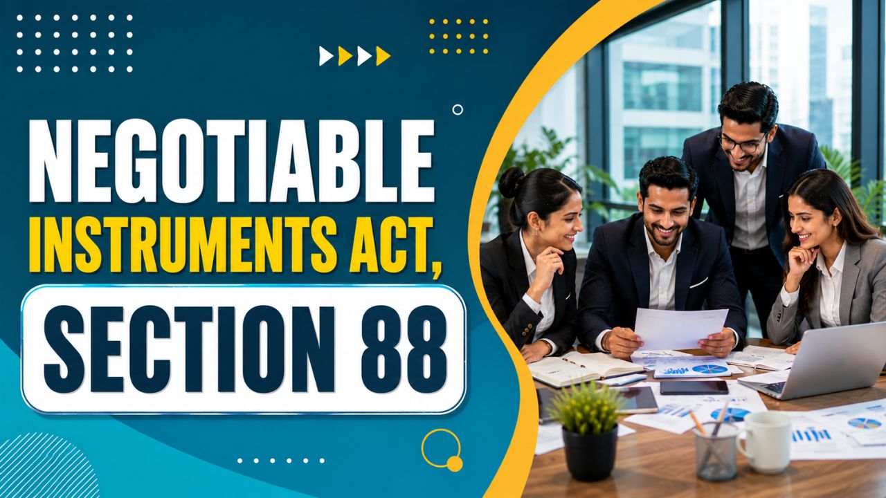 Negotiable Instruments Act, Section 88