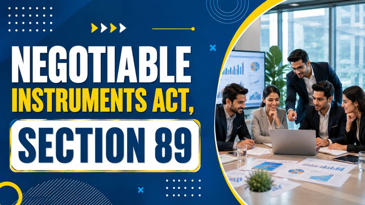 Negotiable Instruments Act, Section 89