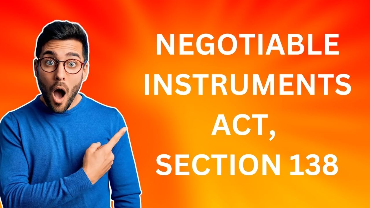 Negotiable Instruments Act, Section 138
