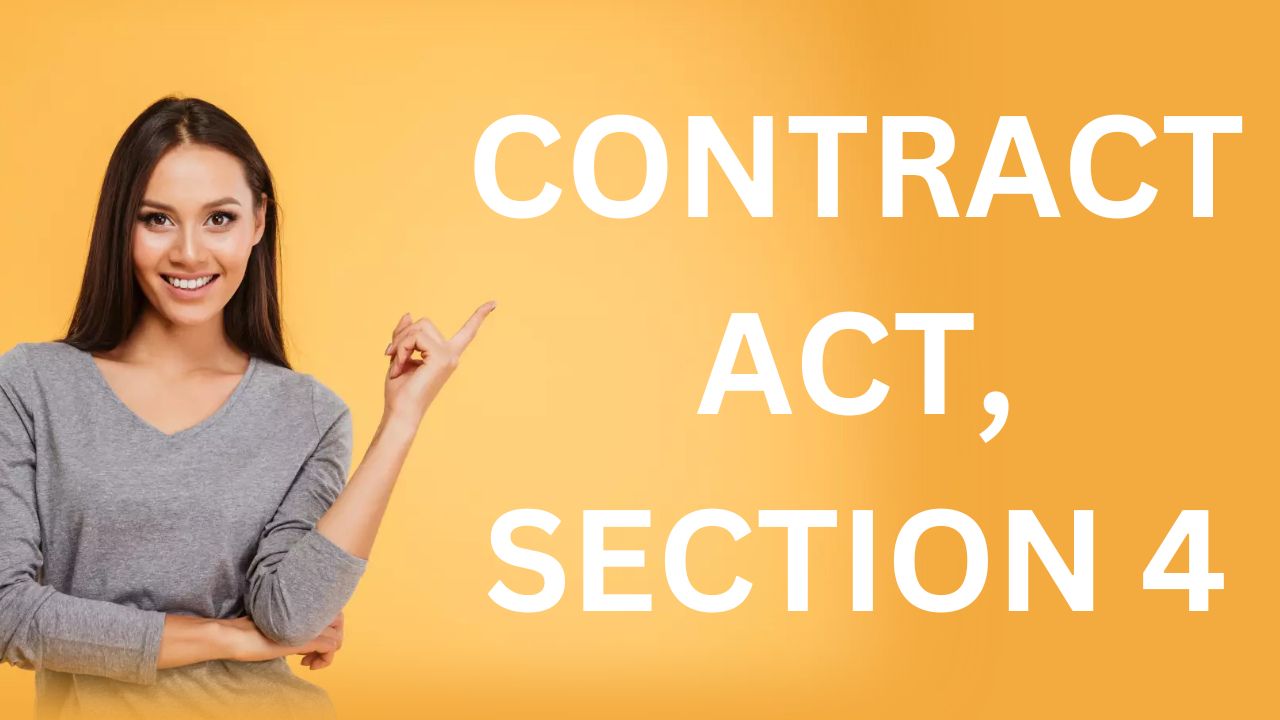 Contract Act, Section 4