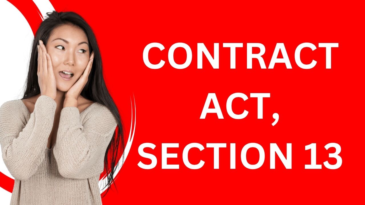 Contract Act, Section 13