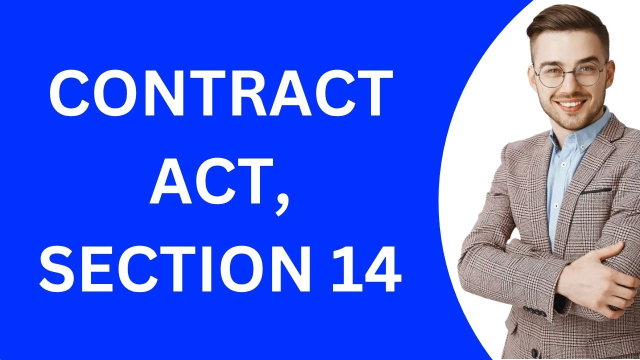 Contract Act, Section 14