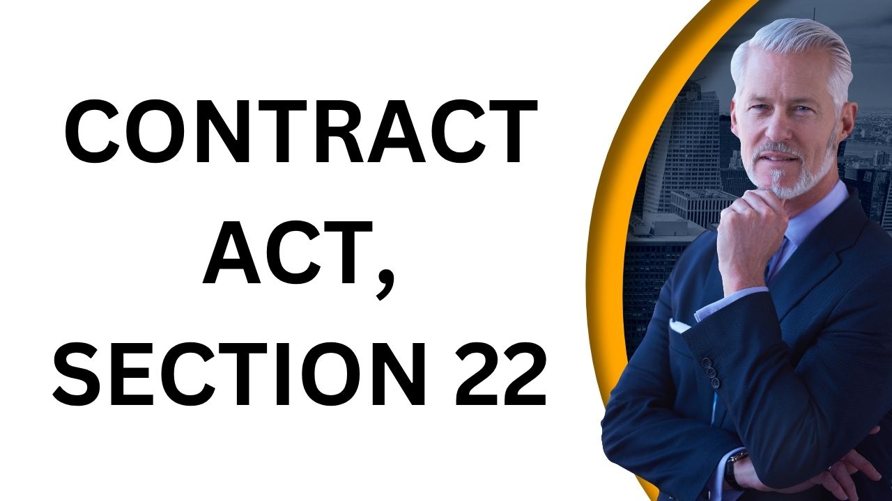 Contract Act, Section 22