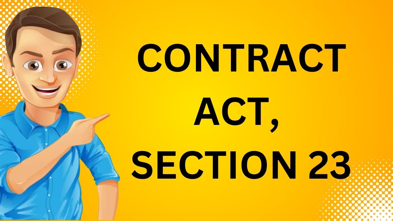 Contract Act, Section 23