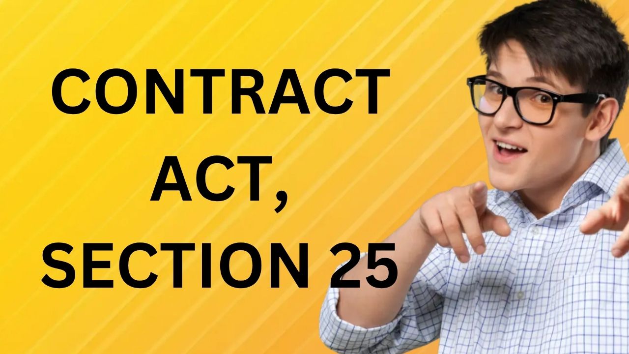 Contract Act, Section 25