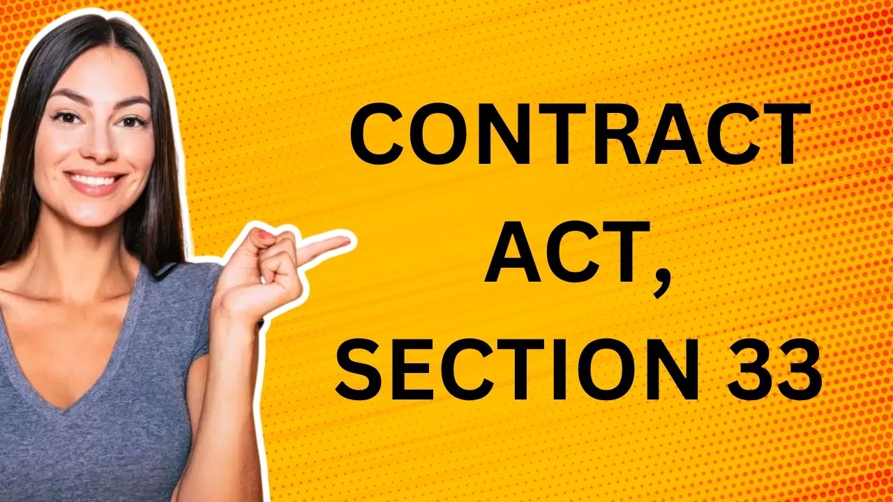 Contract Act, Section 33