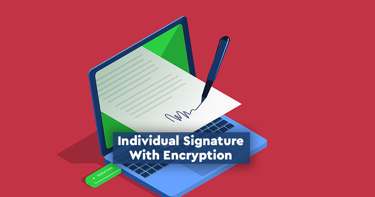 Individual signature with encryption